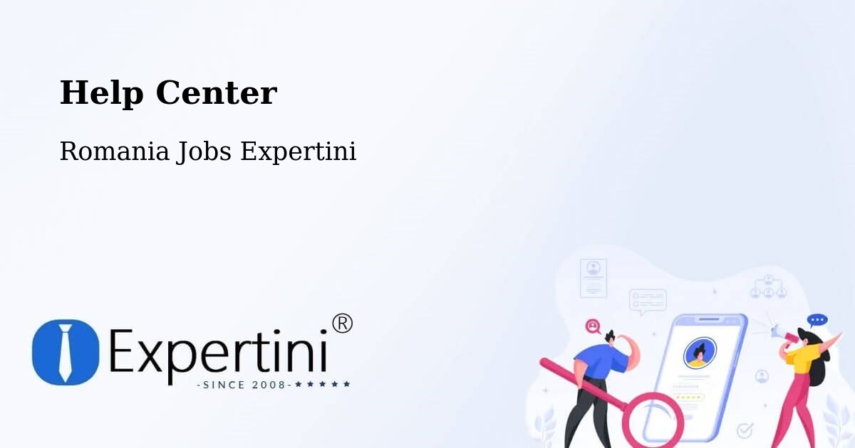 Help Center – Bistreț - Romania Jobs Expertini